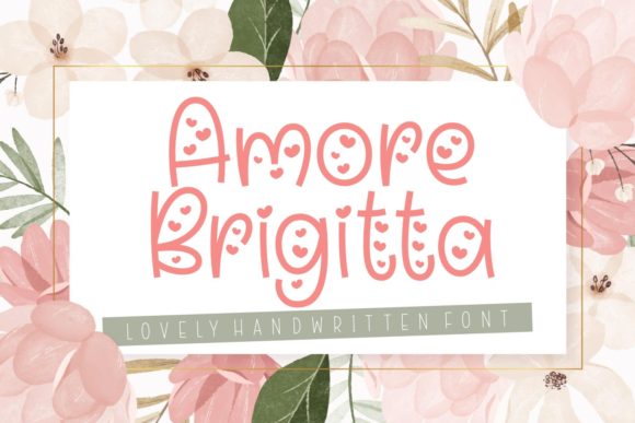 Amore Brigitta Font: Add a Touch of Love to Your Brand