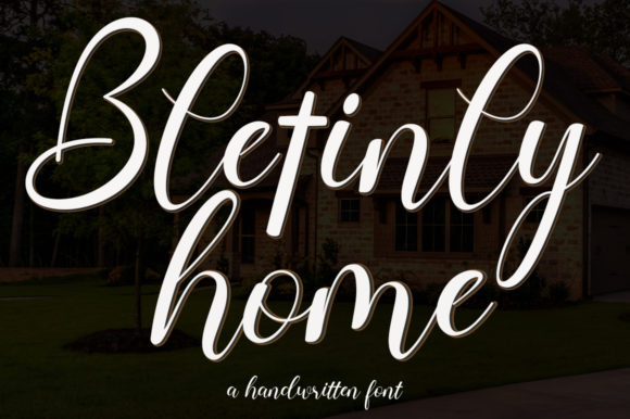 Bletinly Home Font: A Script Amp Typeface That Feels Right at Home on the Web