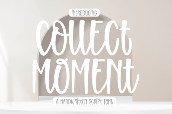 Collect Moment: A Handwritten Font That Captures Attention